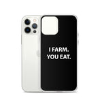 AGRARNILS™ iPhone Case - I Farm You Eat