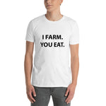 AGRARNILS™ Shirt - I Farm You Eat