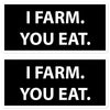 AGRARNILS™ Facemask - I Farm You Eat