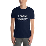 AGRARNILS™ Shirt - I Farm You Eat