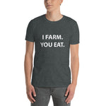 AGRARNILS™ Shirt - I Farm You Eat