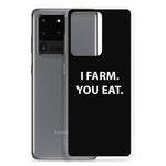 AGRARNILS™ Samsung Case - I Farm You Eat